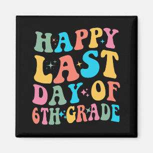 Aimant Dernier Jour De 6e Dernier Jour D'École Groovy