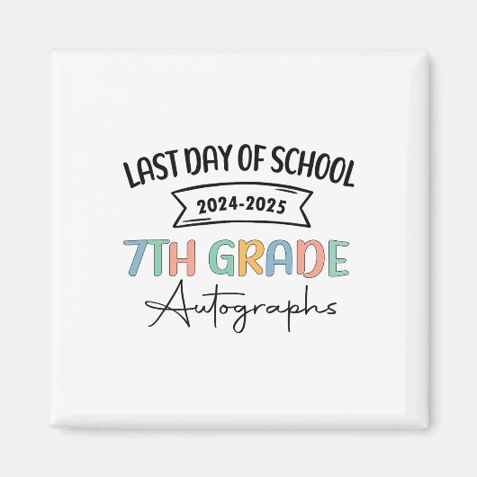 Aimant dernier Jour De L'École Autographe 7E Année 2025 (Devant)