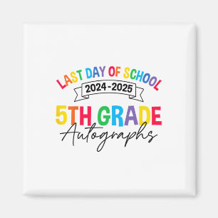 Aimant Dernier jour de l'école Autographes 5e année d'étu