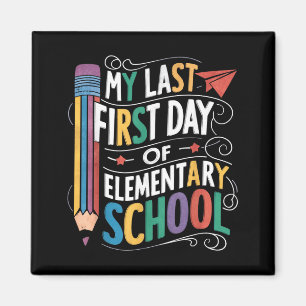 Aimant Dernier premier jour d'école primaire drôle de ret