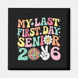 Aimant Dernier Premier Jour Senior 2026 Retour à l'école 