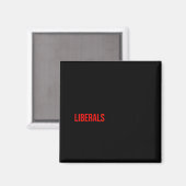 Aimant (des deux côtés) Ne vous moquez pas des libéraux s (Recto/Verso)