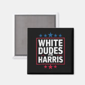 Aimant Des Mecs Blancs Pour Kamala Harris Pour Président  (Recto/Verso)