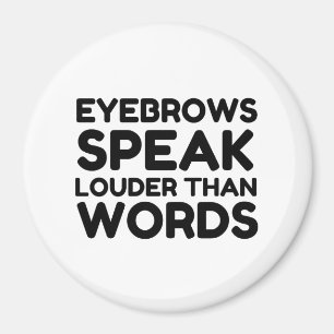 Aimant Des sourcils plus forts Des mots amusants