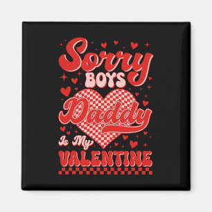 Aimant Désolé Boys Papa Est Mon Valentine Coeur Vérifié G