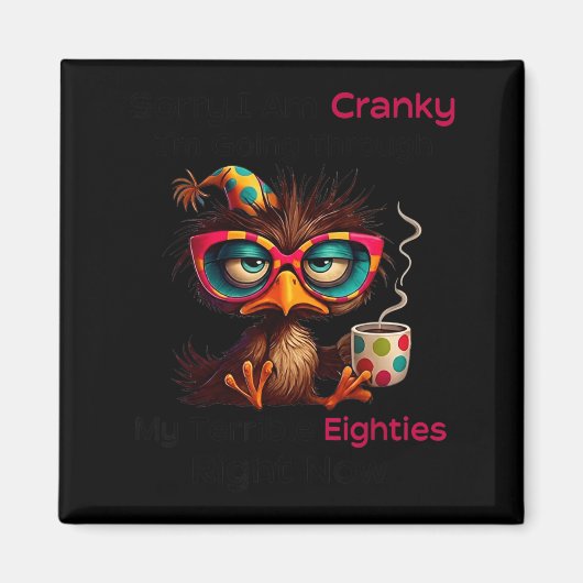 Aimant Désolé Cranky Je Traverse Les Terribles Années Qua (Devant)