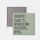 Aimant Désolé de ne pas pouvoir infirmière école au pied  (Recto/Verso)