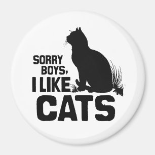 Aimant DÉSOLÉ GARÇONS J'AIME LES CHATS -.png