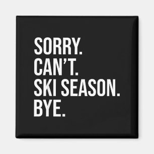 Aimant Désolé, impossible de skier saison au revoir drôle