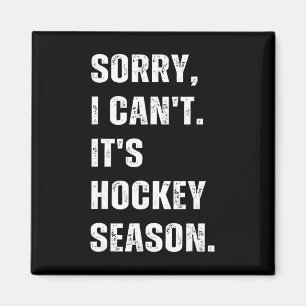 Aimant Désolé je ne peux pas c'est la saison de hockey _1