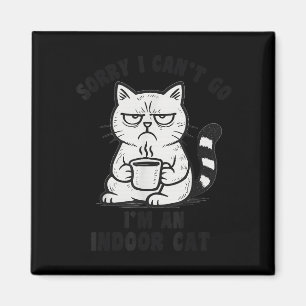 Aimant Désolé je ne peux pas y aller je suis un chat d'in