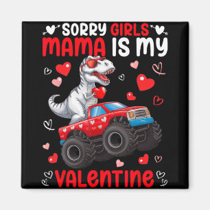 Aimant Désolé les filles maman est ma Saint-Valentin Dino