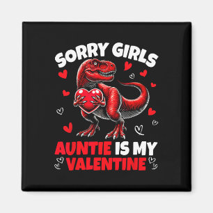 Aimant Désolé les filles tata est ma Saint-Valentin Dinos