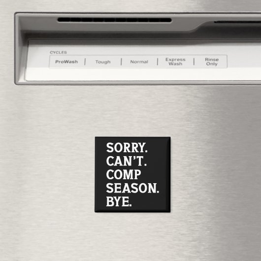 Aimant Désolé ne peut pas venir saison Bye Cheer Dancing (In Situ (Lave-vaisselle))