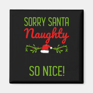 Aimant Désolé Père Noël Naughty Sent Juste Si Sympa Chris