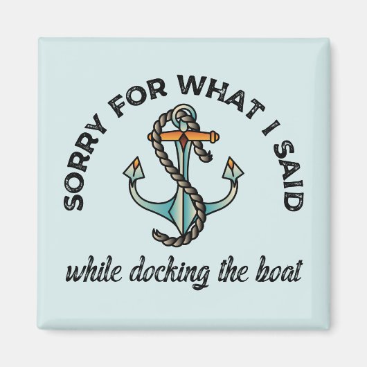 Aimant Désolé pour ce que j'ai dit Funny Boating Humour A (Devant)