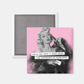 Aimant Désolé pour ce que j'ai dit sous l'influence de (Recto/Verso)