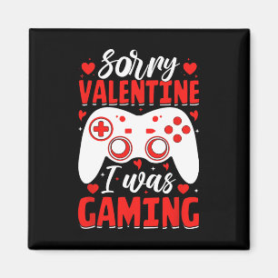 Aimant Désolé Saint Valentin j'étais en train de jouer Fu