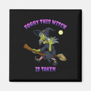 Aimant Désolé This Witch Is Taken Halloween Venin For Her