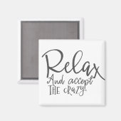 Aimant Détendez-vous et acceptez le fou (Recto/Verso)