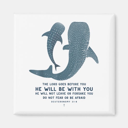 Aimant Deuteronomy 31_8 Whale Shark Christian Faith Pun O (Devant)