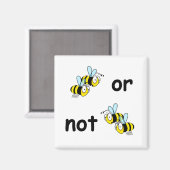 Aimant Deux abeilles ou pas deux abeilles (Recto/Verso)