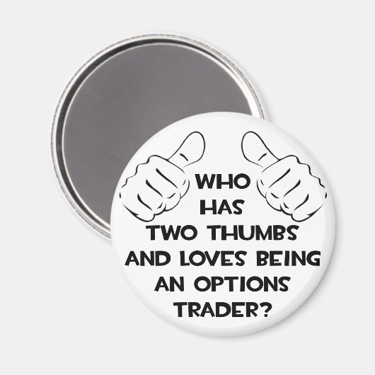 Aimant Deux pouces .. Options Trader (Recto/Verso)