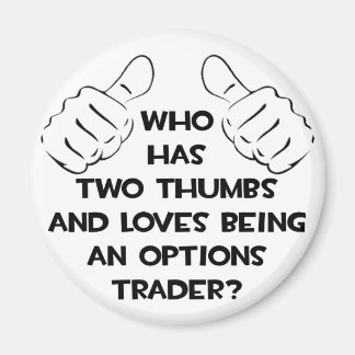 Aimant Deux pouces .. Options Trader