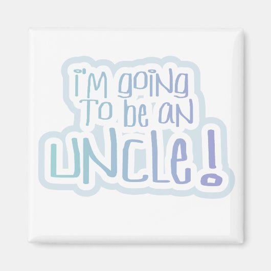 Aimant Devenir un Tshirt et un Cadeau à l'oncle (Devant)