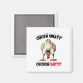 Aimant Devinez Ce Beurre De Poulet Stuff Blague Butt Hu (Recto/Verso)