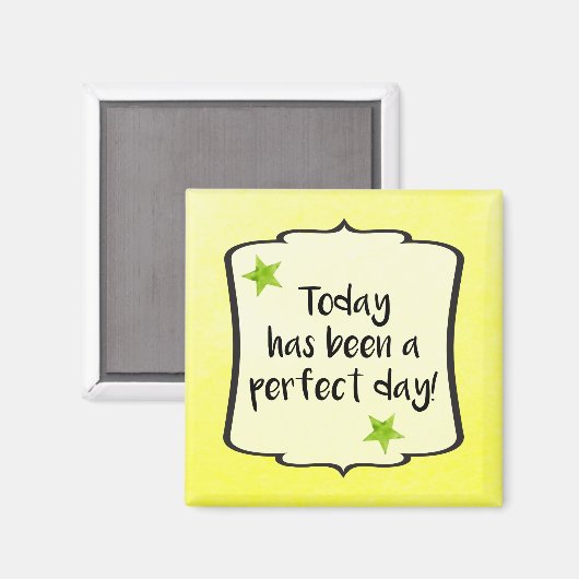 Aimant Devis de motivation pour un jour parfait (Recto/Verso)