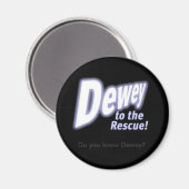 Aimant deweytotherescue, vous connaissez Dewey ? (Recto/Verso)