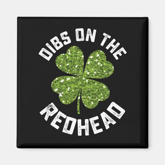 Aimant Dibs On The Redhead St Patrick's Day Shamrock (Devant)