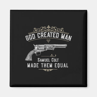 Aimant Dieu créa l'homme Samuel Colt les rendit égaux 