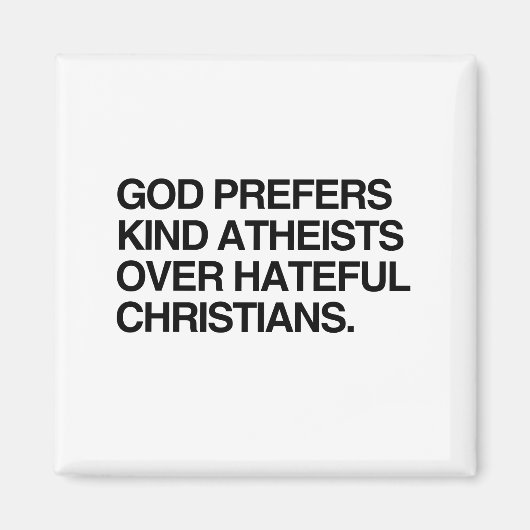 AIMANT DIEU PRÉFÈRE DES ATHÉISTES GENTILS (Devant)