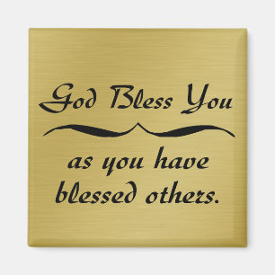 Aimant Dieu vous bénisse comme vous avez béni les autre