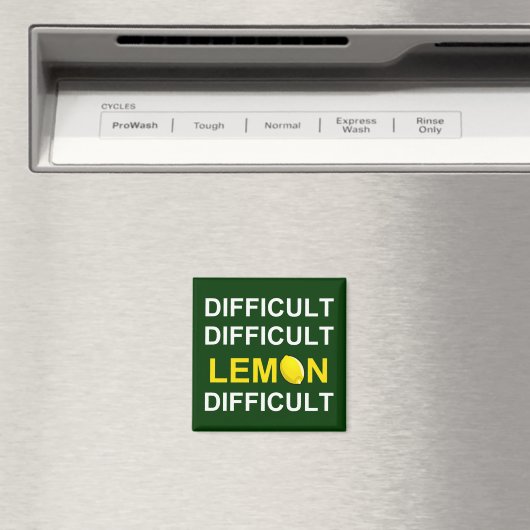 Aimant "Difficile, difficile, citron, difficile" (In Situ (Lave-vaisselle))