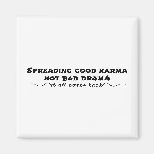 Aimant Diffuser Le Bon Karma, Pas Le Mauvais Drame (Devant)