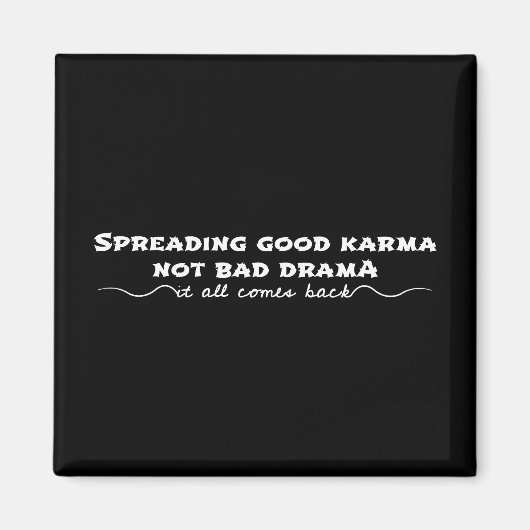 Aimant Diffuser Le Bon Karma, Pas Le Mauvais Drame (Devant)