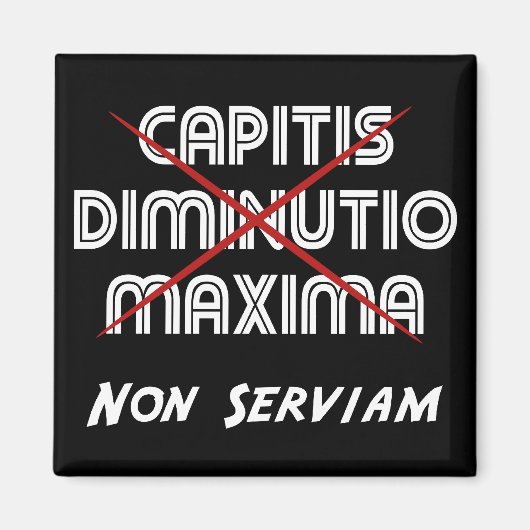 Aimant diminution de tête maxima non serviam (Devant)