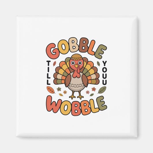 Aimant Dinde de conception Gobble jusqu'à ce que vous vac (Devant)
