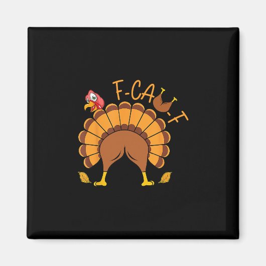 Aimant Dindon de Thanksgiving drôle F-caw-f Cul de dinde (Devant)