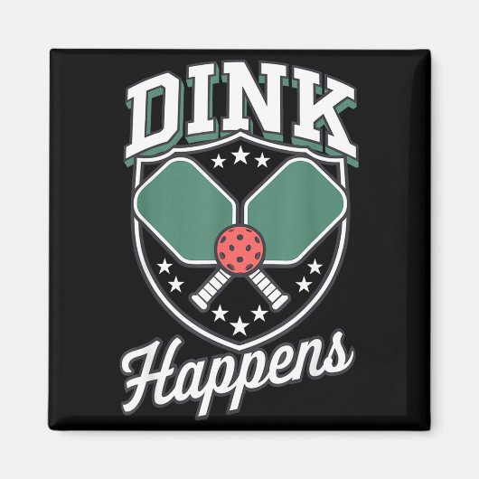 Aimant Dink arrive pickleball drôle pickle ball (Devant)