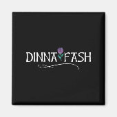 Aimant Dinna Fash Don't Worry Scottish Saying Thistle  (Devant)