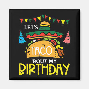 Aimant Discutons Taco De Mon Anniversaire Drôle De Fête M