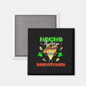Aimant Dispatchiste mexicain nacho moyen (Recto/Verso)