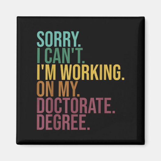 Aimant Dissertation amusante, Désolé je ne peux pas trava (Devant)