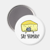 Aimant Dites Human Funny Photographe Pun au fromage (Recto/Verso)