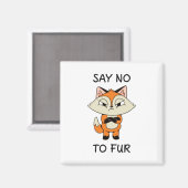 Aimant Dites non à Fur - Triste Fox (Recto/Verso)