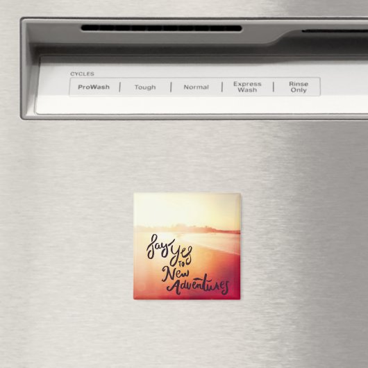 Aimant Dites Oui Aux Nouvelles Aventures (In Situ (Lave-vaisselle))